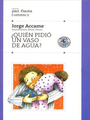 cover image of ¿Quién pidió un vaso de agua?